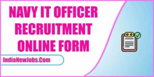 Navy IT Officer Recruitment 2023 [70 Posts] Notification & Apply Online