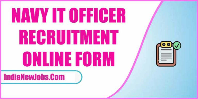 Navy IT Officer Recruitment 2024 Notification & Apply Online