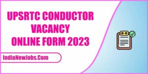 UPSRTC Conductor Recruitment 2023 [625 Post Online Form]