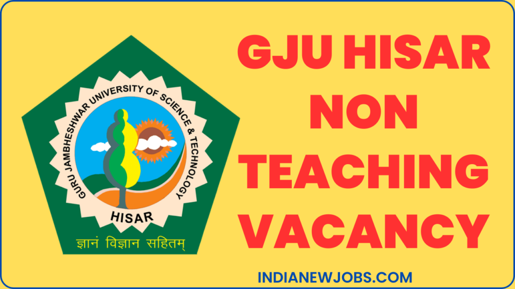 GJU Hisar Non-Teaching Recruitment 2024 Best Jobs