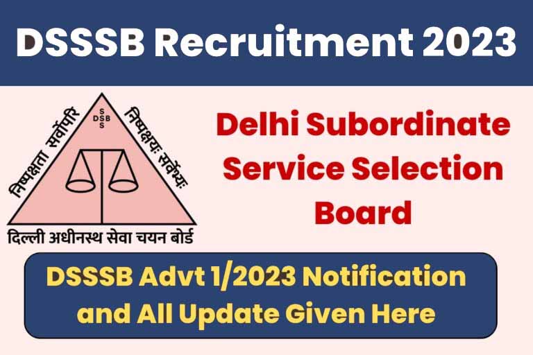 DSSSB Group B Recruitment 2023 Notification
