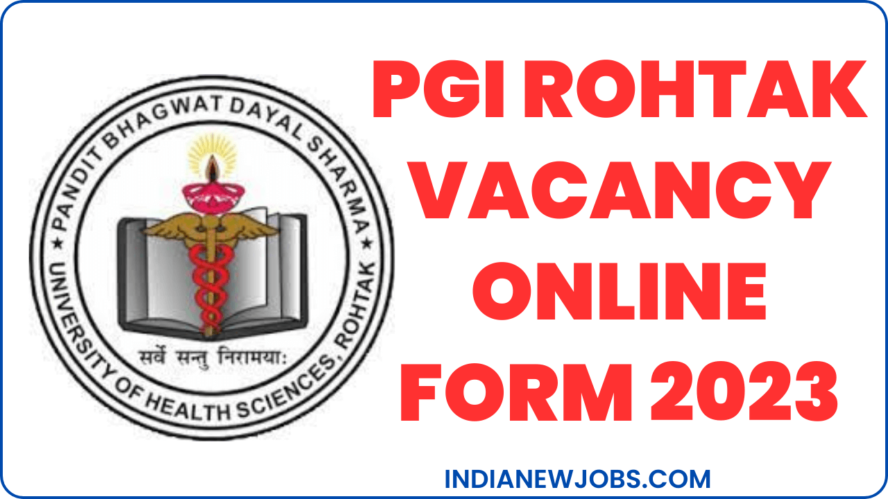 pgi Rohtak recruitment 2023 online form