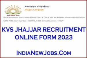 KVS Jhajjar Recruitment 2023