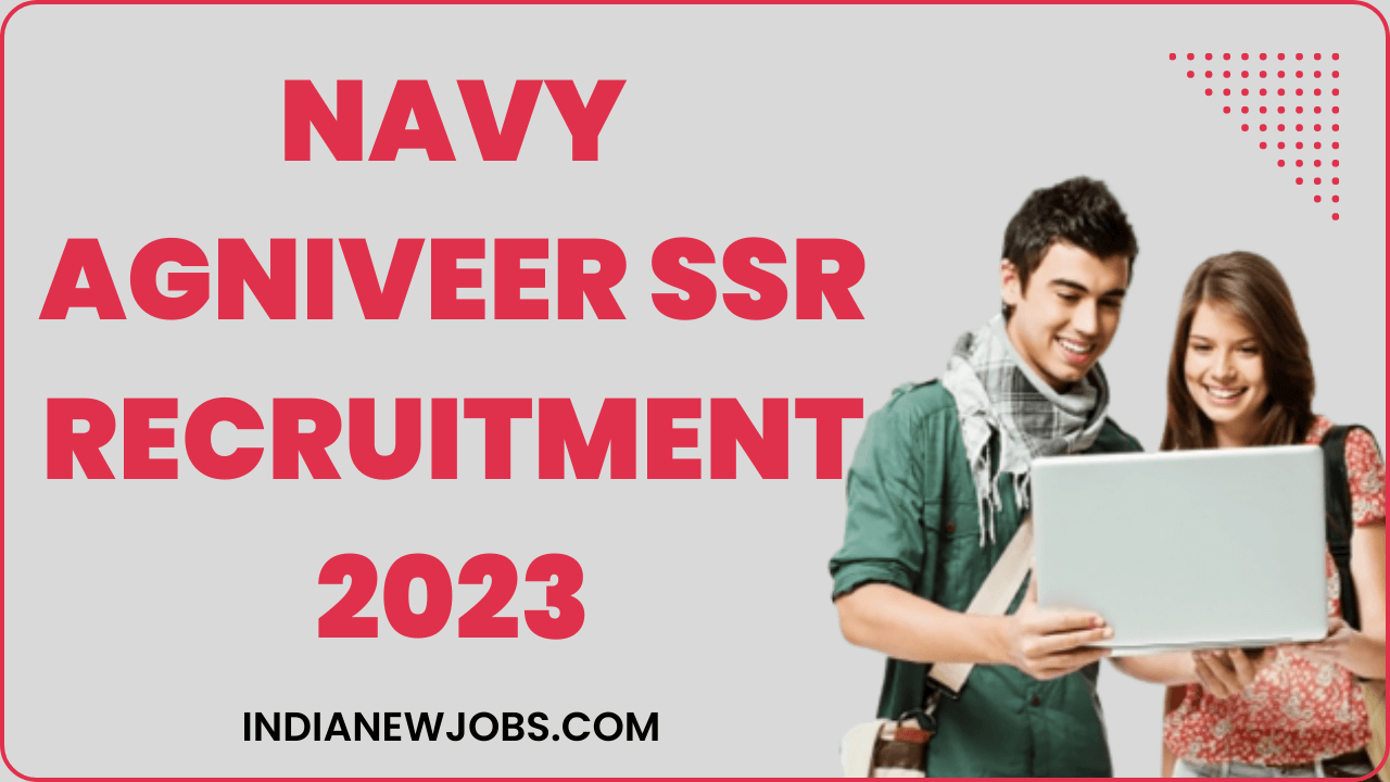 Navy Agniveer SSR Recruitment 2023