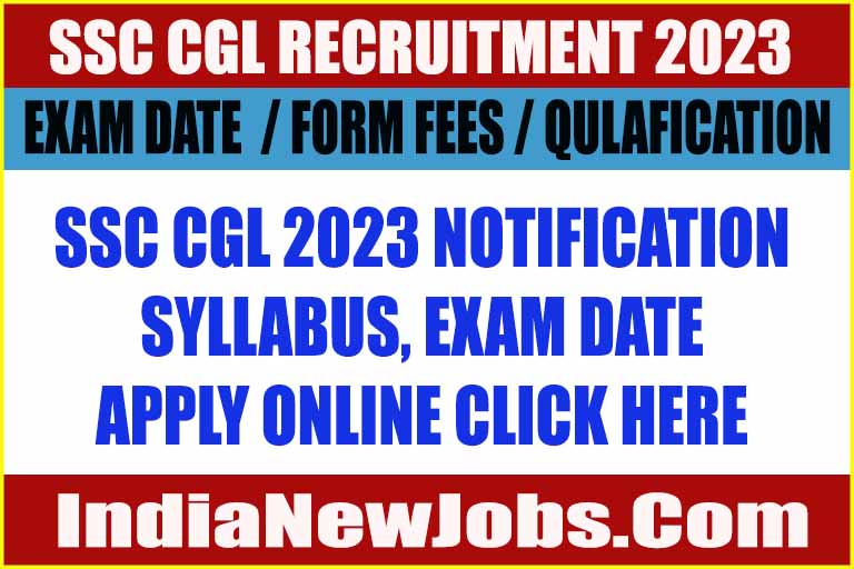 SSC CGL Recruitment 2023 Notification Apply Online