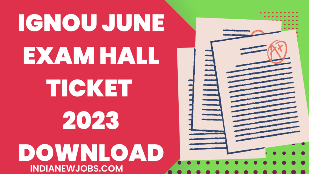 IGNOU Hall Ticket June 2023