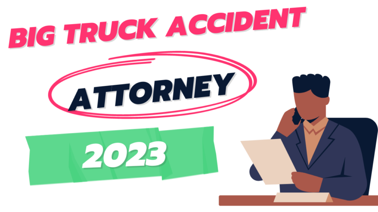 Big Truck Accident Attorney
