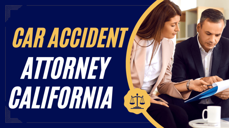 Car Accident Attorney California 2023