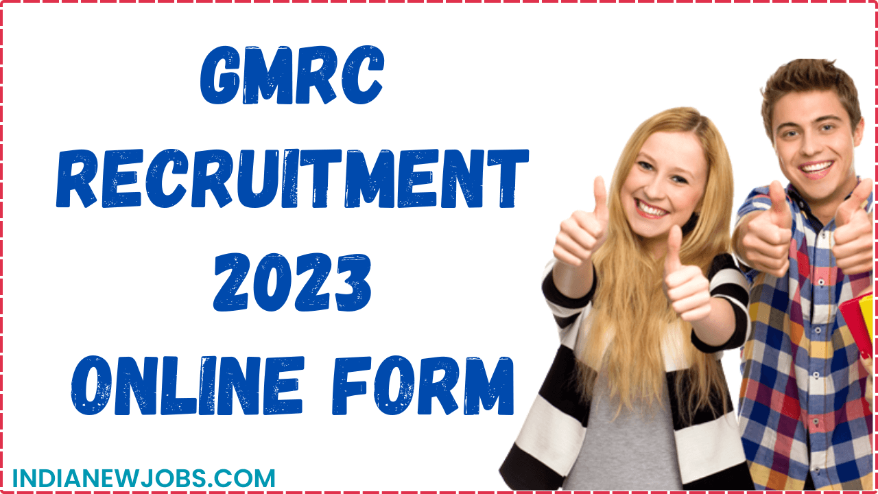 GMRC Recruitment 2023 Notification Online Form