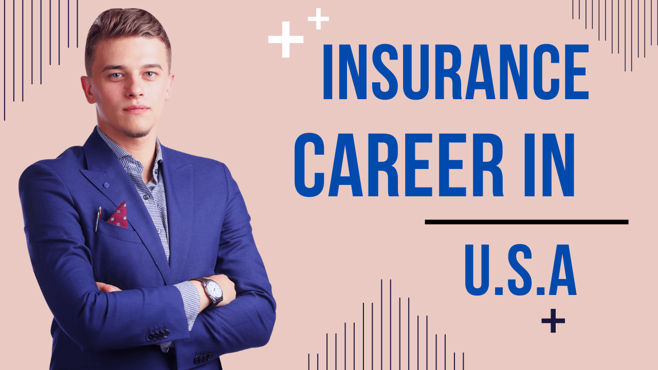 Insurance Career In USA 2023