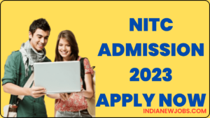 NITC Admission 2023 Online Form