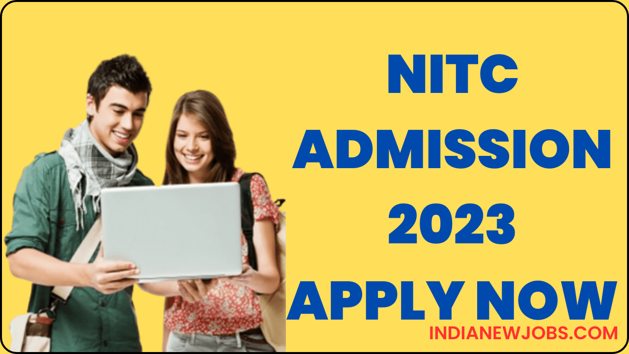 NITC Admission 2023 Online Form