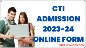 CTI Admission 2023 Online Form