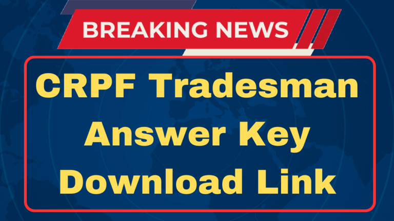 CRPF Tradesman Answer Key 2023