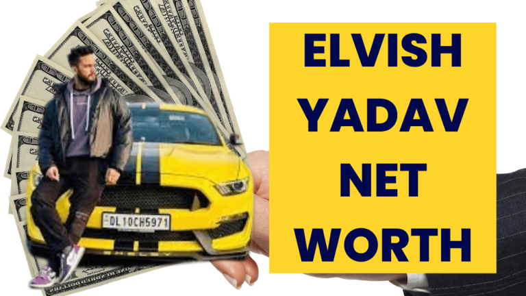 Elvish Yadav Net Worth