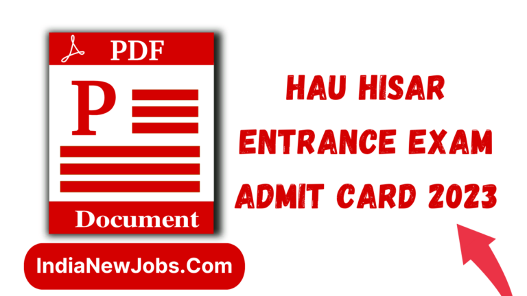 HAU Hisar Entrance Exam 2023 Admit Card