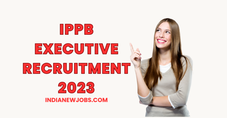 IPPB Executive Recruitment 2023