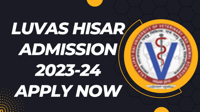 LUVAS Hisar Admission 2023