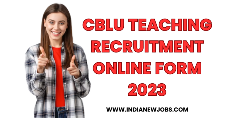 CBLU Teaching Recruitment 2023