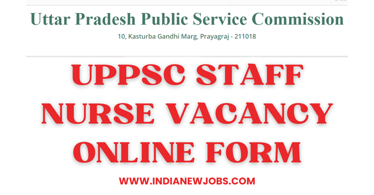 UPPSC Staff Nurse Recruitment 2023