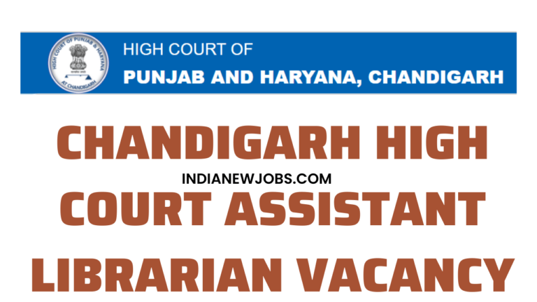 Chandigarh High Court Assistant Librarian Vacancy 2023