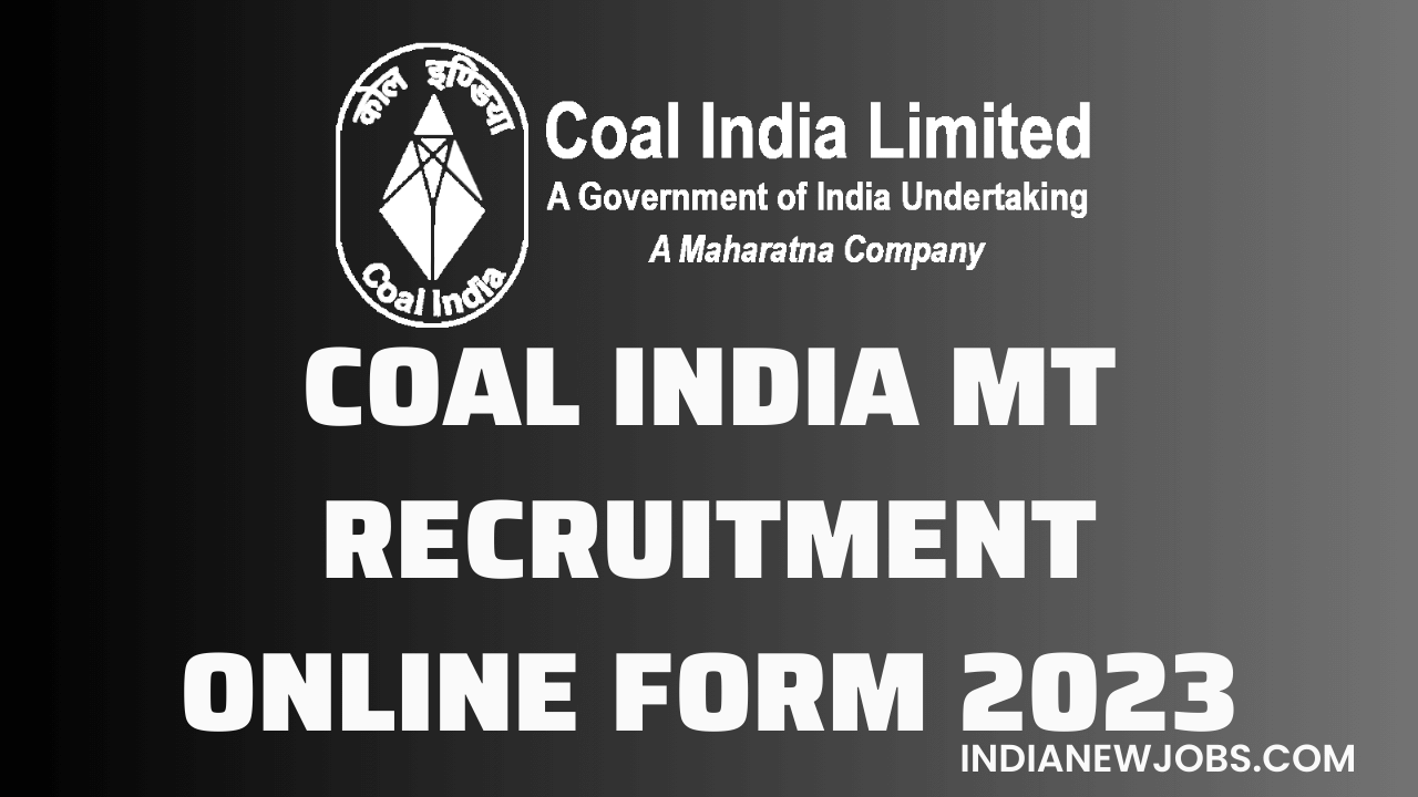 Coal India MT Recruitment 2023