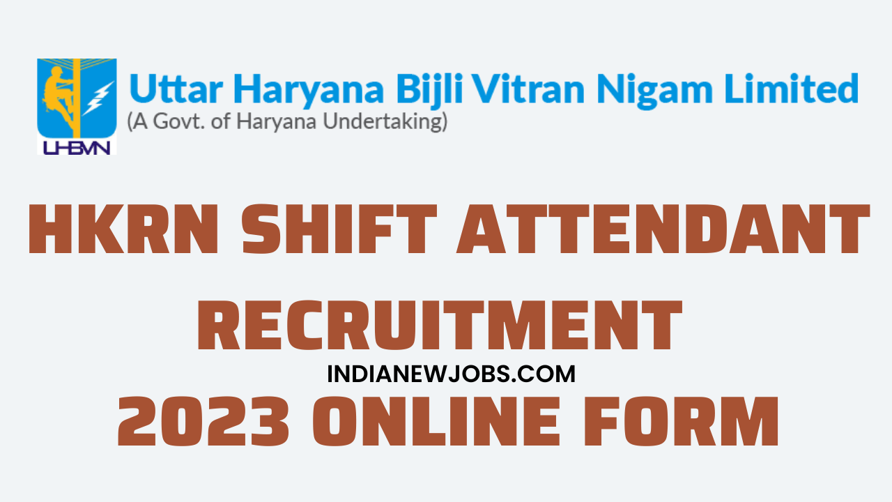 HKRN Shift Attendant Recruitment 2023 Notification