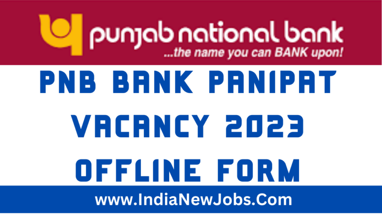 PNB Bank Panipat Vacancy 2023 Offline Form