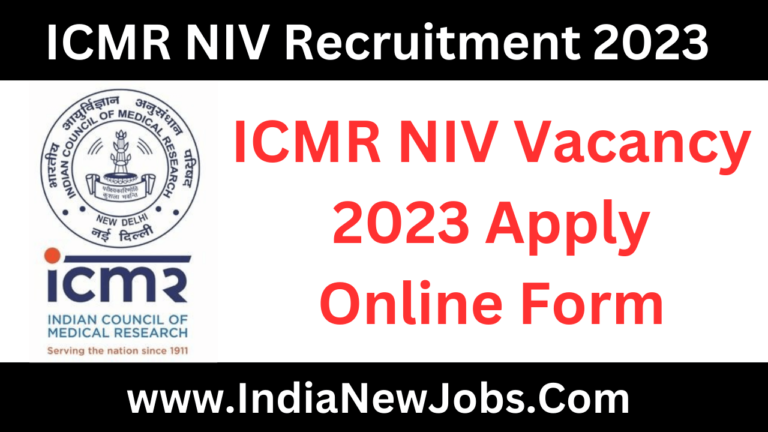 ICMR NIV Recruitment 2023 Online Form