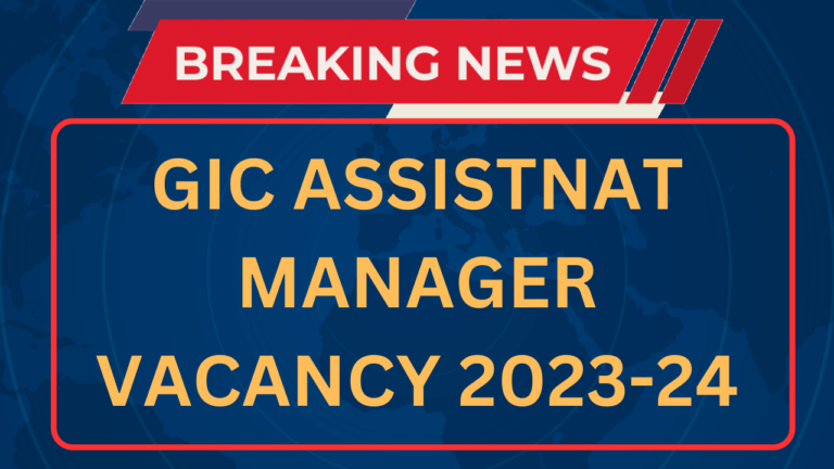GIC Assistant Manager Recruitment 2023-24 Notification Apply Online