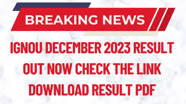 IGNOU December 2023 Result Check Link