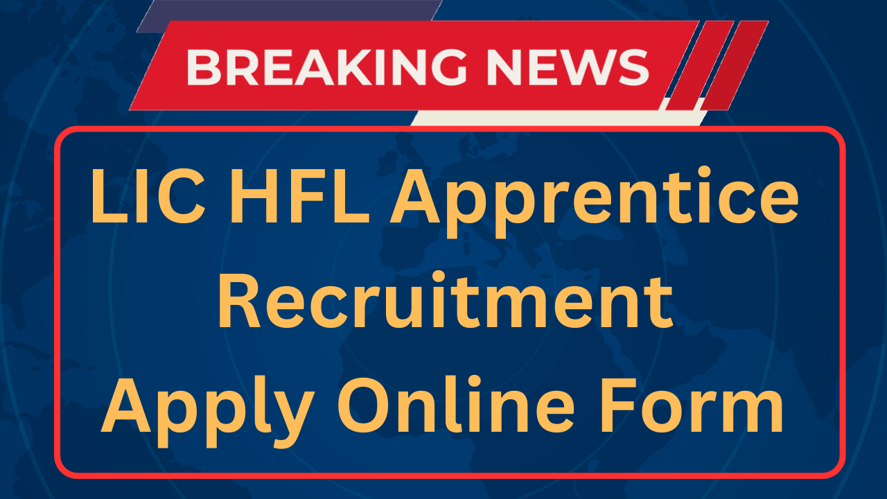 LIC HFL Apprentice Recruitment 2023