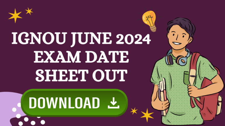 IGNOU June 2024 Exam Date Sheet PDF Download