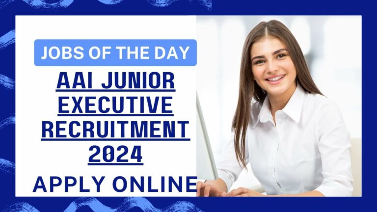 AAI Junior Executive Recruitment 2024 Notification Apply Online Form