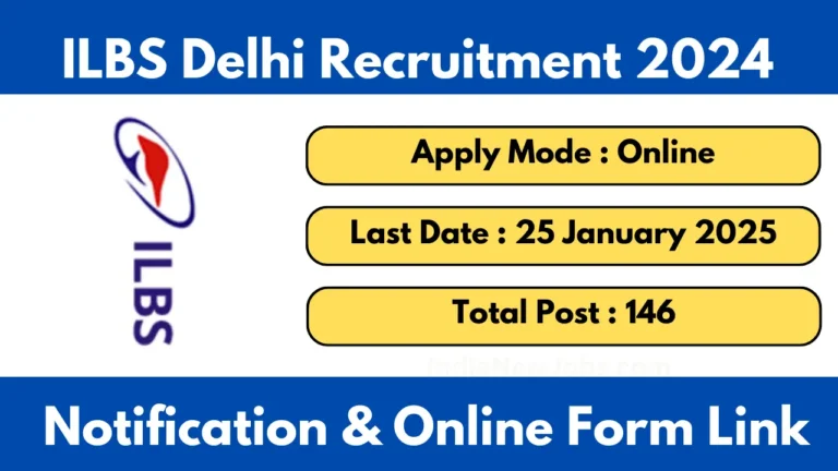 ILBS Delhi Recruitment 24-2025 Notification And Appy Online For Various Posts