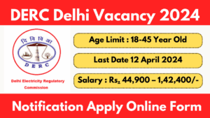 DERC Recruitment 2024 Notification And Apply Online Form
