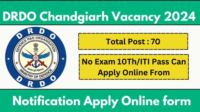DRDO Chandigarh Recruitment 2024 Notification And Apply Online Form