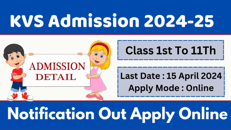KVS Admission 2024 Notification Apply Online [1st to 11th Class]