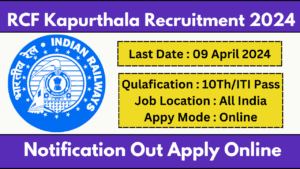 RCF Kapurthala Recruitment 2024 Notification And Apply Online Form