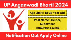 UP Anganwadi Vacancy 2024 Notification And Apply Online Form