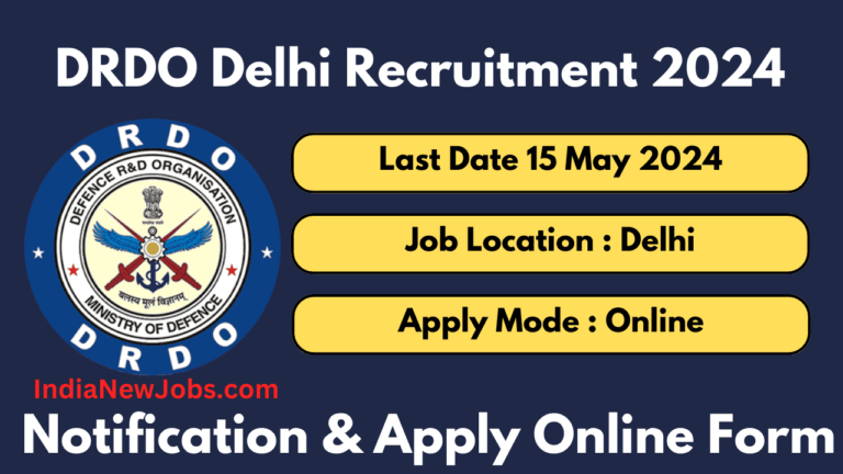 DRDO Delhi Recruitment 2024 Notification And Apply Online Form
