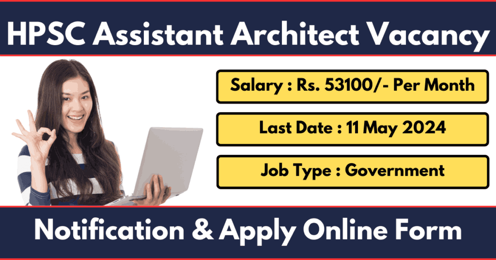 HPSC Assistant Architect Recruitment 2024 Notification Apply Online