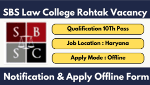 SBS Law College Rohtak Vacancy 2024