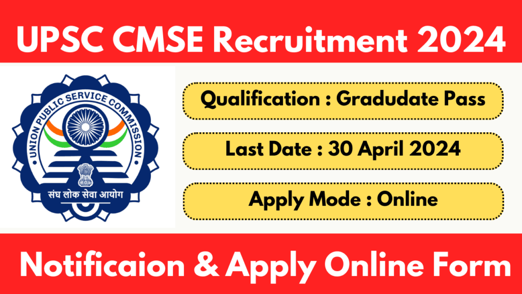 UPSC CMSE Recruitment 2024 Notification And Apply Online Form