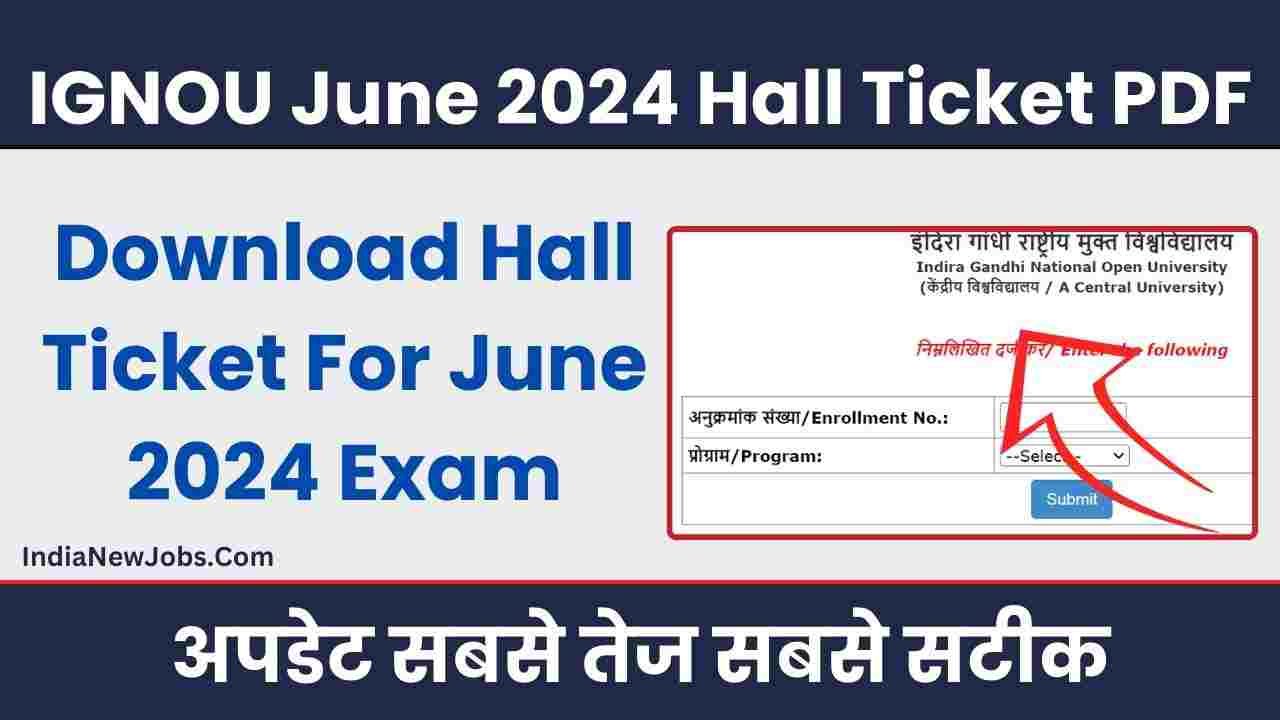 IGNOU Hall Ticket June 2024 Out Download Link