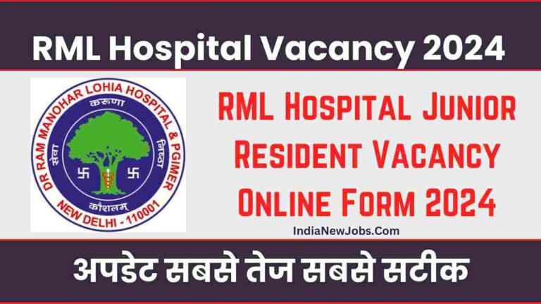 RML Hospital Junior Resident Vacancy 2024