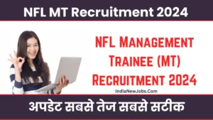 NFL Management Trainee MT Vacancy 2024 Notification and Online Form