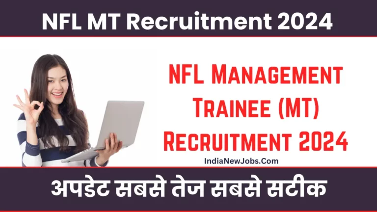 NFL Management Trainee MT Vacancy 2024 Notification and Online Form