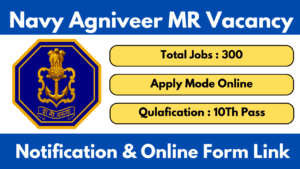 Navy Agniveer MR Recruitment 2025 Notification And Apply Online