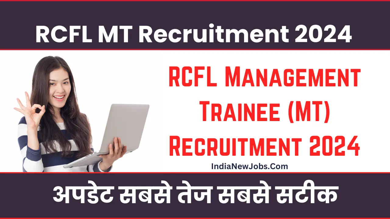 RCFL MT Recruitment 2024 Overview